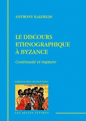 Discours ethnographique à Byzance (Le)